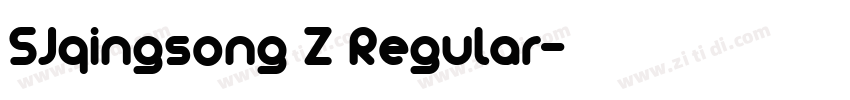 SJqingsong Z Regular字体转换